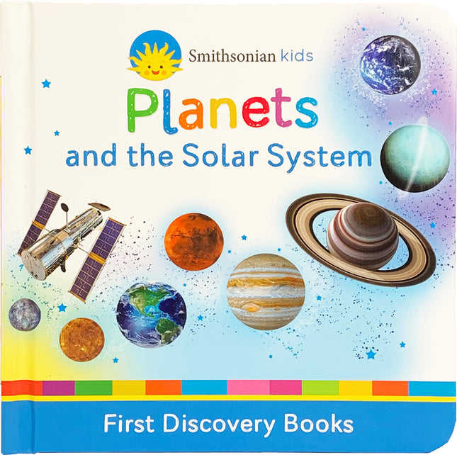 Smithsonian Kids Planets: and the Solar System