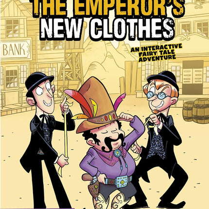 The Emperor's New Clothes: An Interactive Fairy Tale Adventure