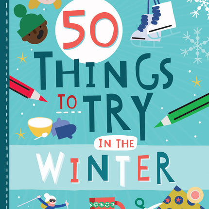Adventure Journal: 50 Things to Try in the Winter