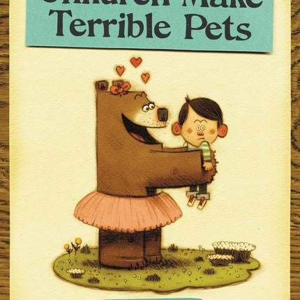 Children Make Terrible Pets