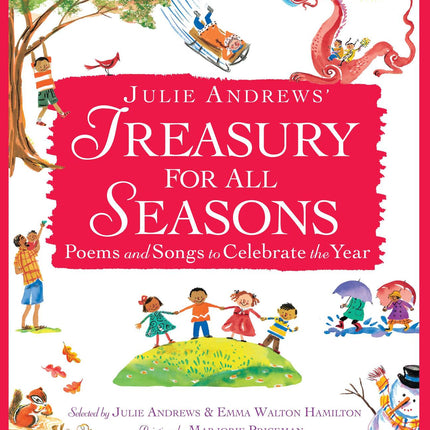 Julie Andrews' Treasury for All Seasons: Poems and Songs to Celebrate the Year