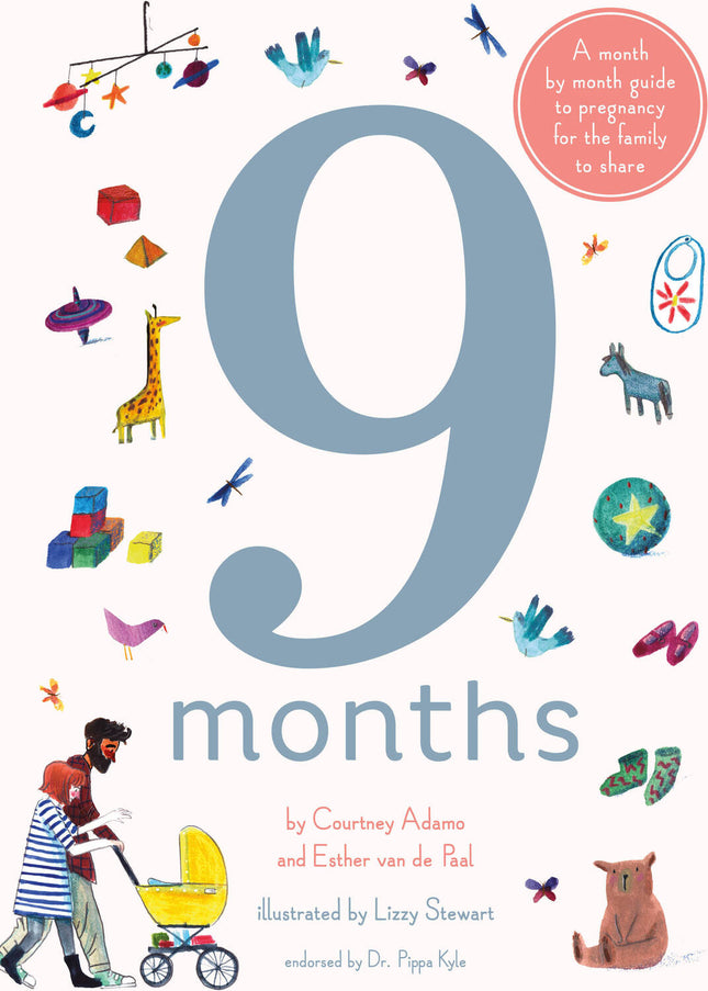 9 Months: A month by month guide to pregnancy for the family to share