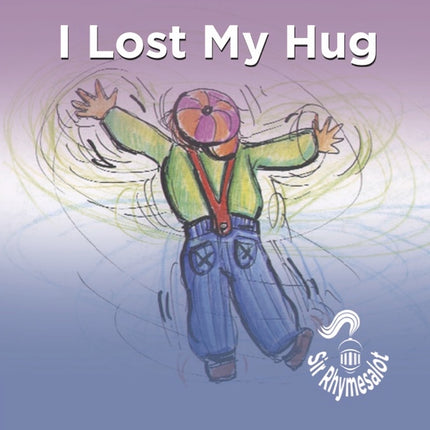 I Lost My Hug