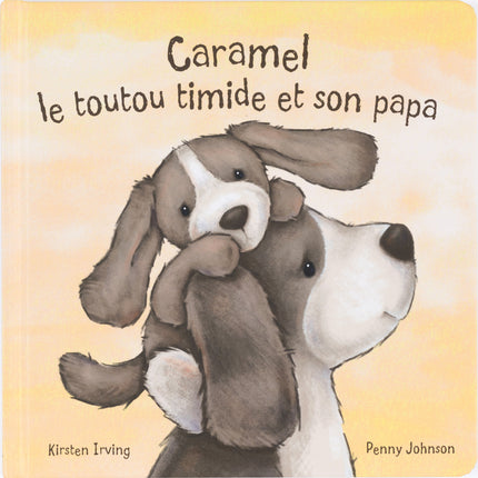 FRENCH BOOK - Caramel Le Toutou Timide Et Son Papa Livre (My Dad and Me)