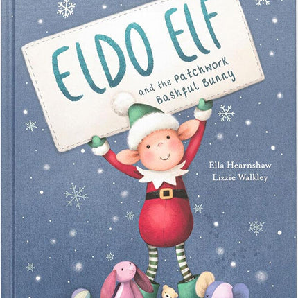 Eldo Elf And The Patchwork Bashful Bunny Book
