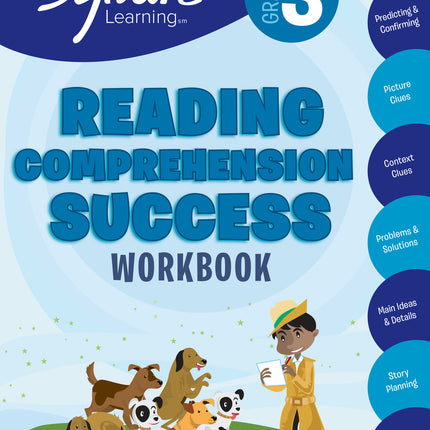 3rd Grade Reading Comprehension Success Workbook: Predicting and Confirming, Picture Clues, Context Clues, Problems and Solutions,  Main Ideas and Details, Story Planning, and More