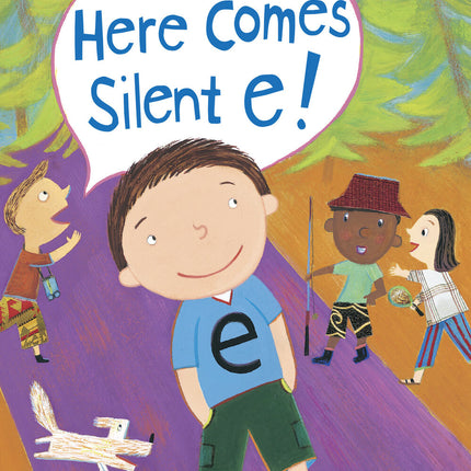 Here Comes Silent E!
