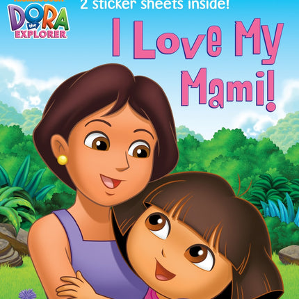 I Love My Mami! (Dora the Explorer)