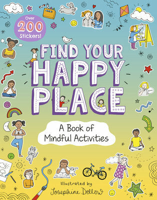 Find Your Happy Place: A Book of Mindful Activities