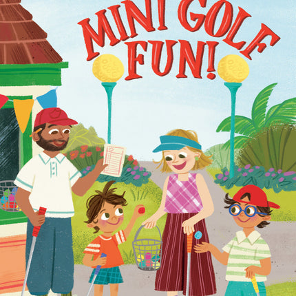 Mini Golf Fun!
