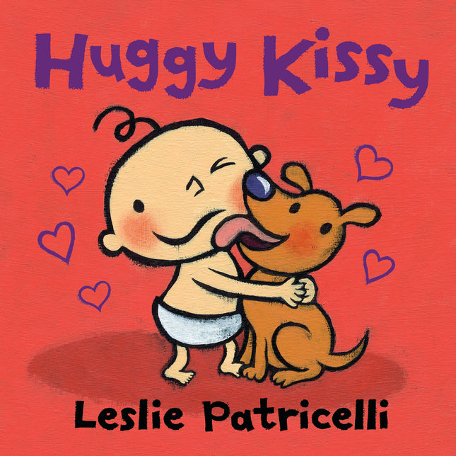 Huggy Kissy: Padded Board Book (A Sweet Story About the Many Ways Families Show Love for Babies and Toddlers)
