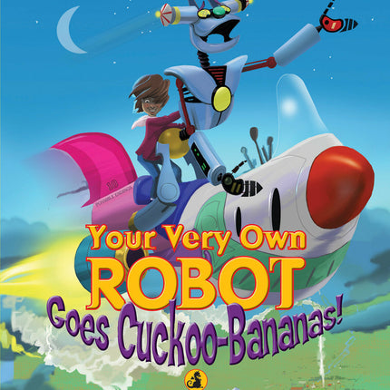 Your Very Own Robot Goes Cuckoo-Bananas!