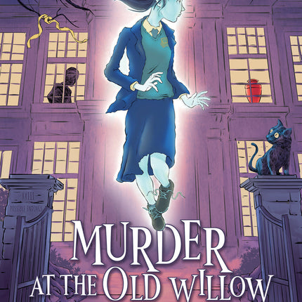 Murder at the Old Willow Boarding School
