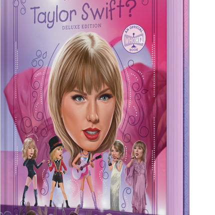 Who Is Taylor Swift?: Deluxe Edition