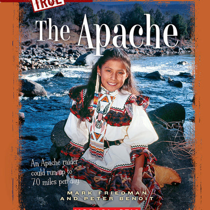 The Apache (A True Book: American Indians)
