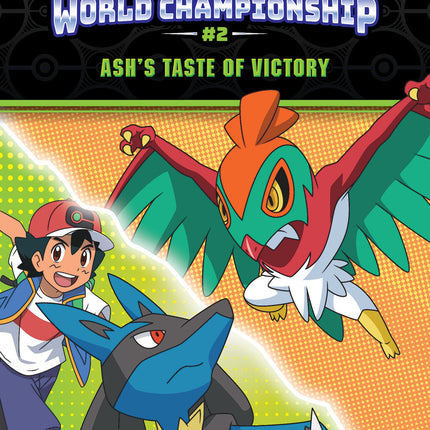 Ash's Taste of Victory (Pokémon: World Championship Trilogy #2)