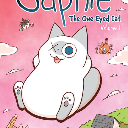 Saphie the One-Eyed Cat Volume 1