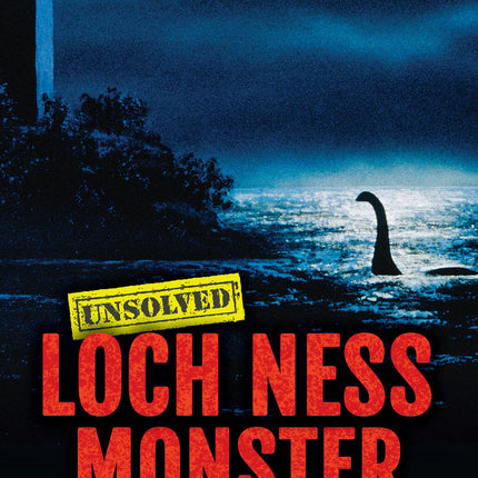 Loch Ness Monster (Unsolved)