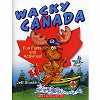 Wacky Canada: Fun Facts and Activities