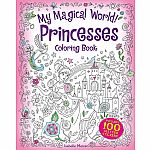 My Magical World! Princesses Coloring Book