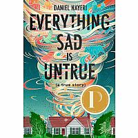 Everything Sad Is Untrue - a true story