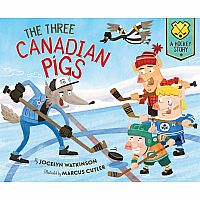 The Three Canadian Pigs: A Hockey Story 