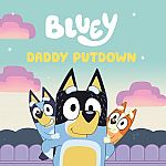 Bluey - Daddy Putdown  