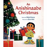 An Anishinaabe Christmas By Wab Kinew