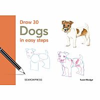 Draw 30: Dogs in easy steps By Susie Hodge