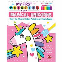 My First Painting Book: Magical Unicorns