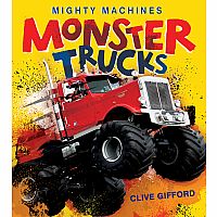 Mighty Machines Monster Trucks by Clive Gifford