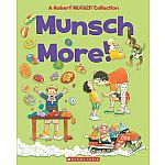 Munsch More - A Robert Munsch Collection 