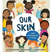 Our Skin: A First Conversation About Race