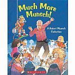 Much More Munsch! A Robert Munsch Collection 