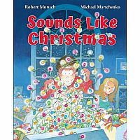 Sounds Like Christmas by Robert Munsch