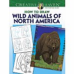 Creative Haven - How to Draw Wild Animals of North America 